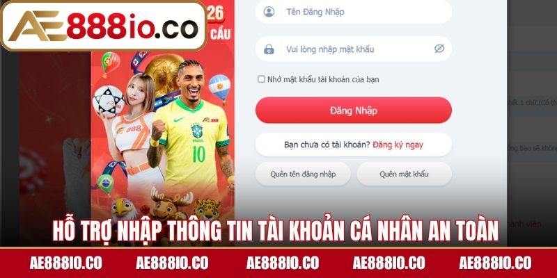 Đăng nhập AE888 hỗ trợ nhập thông tin tài khoản cá nhân an toàn 
